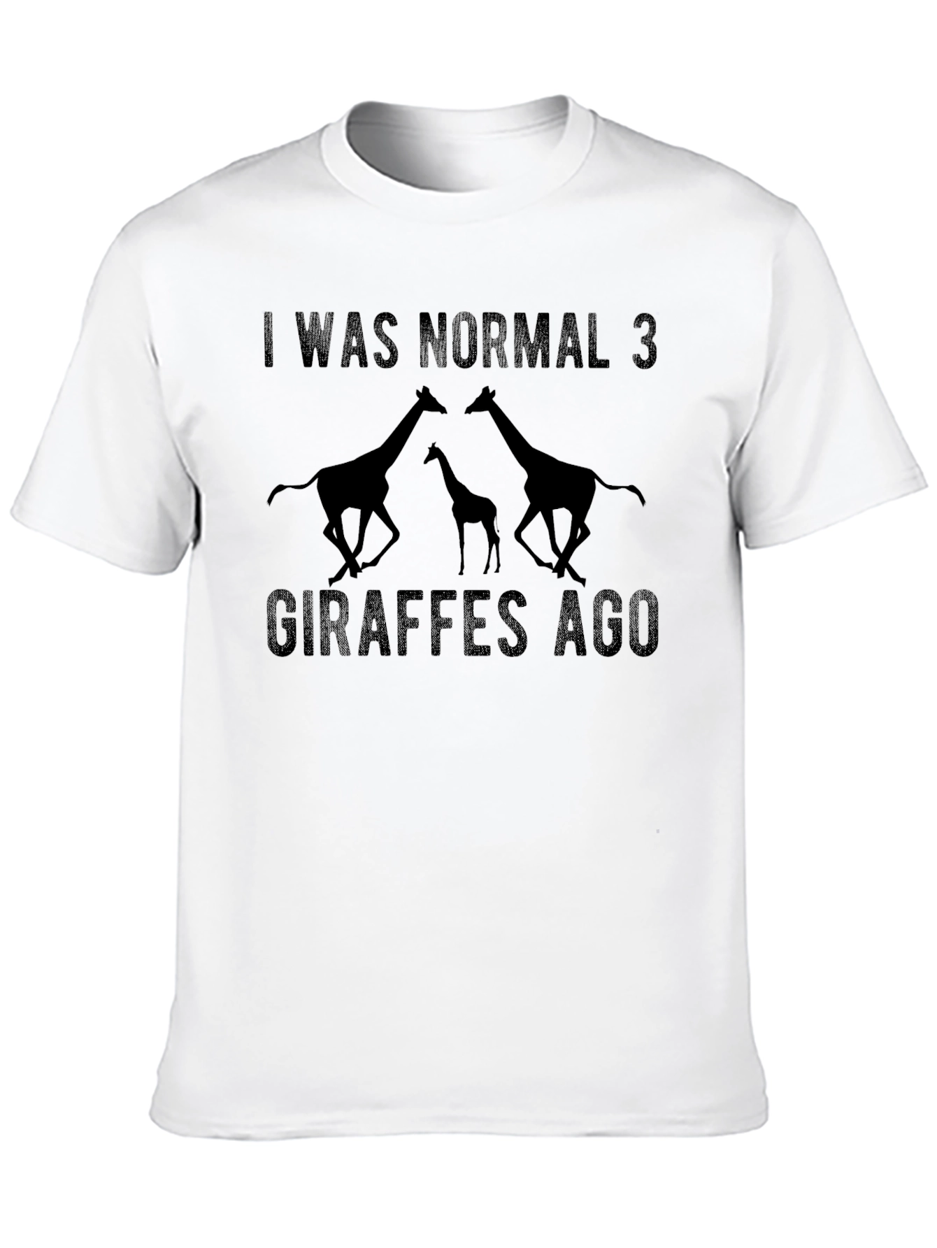 I Was Normal 3 Giraffes Ago Graphic T-Shirt