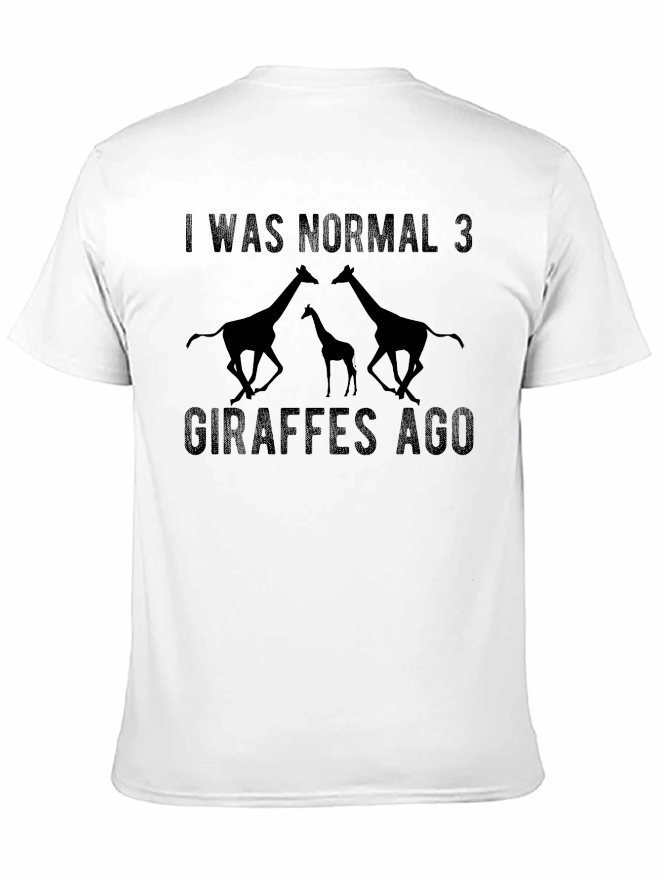 I Was Normal 3 Giraffes Ago Graphic T-Shirt