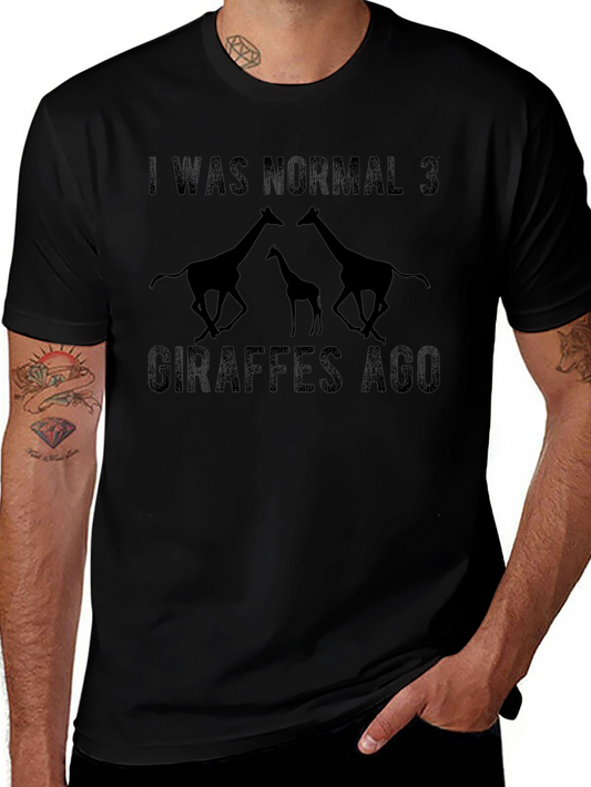 I Was Normal 3 Giraffes Ago Graphic T-Shirt