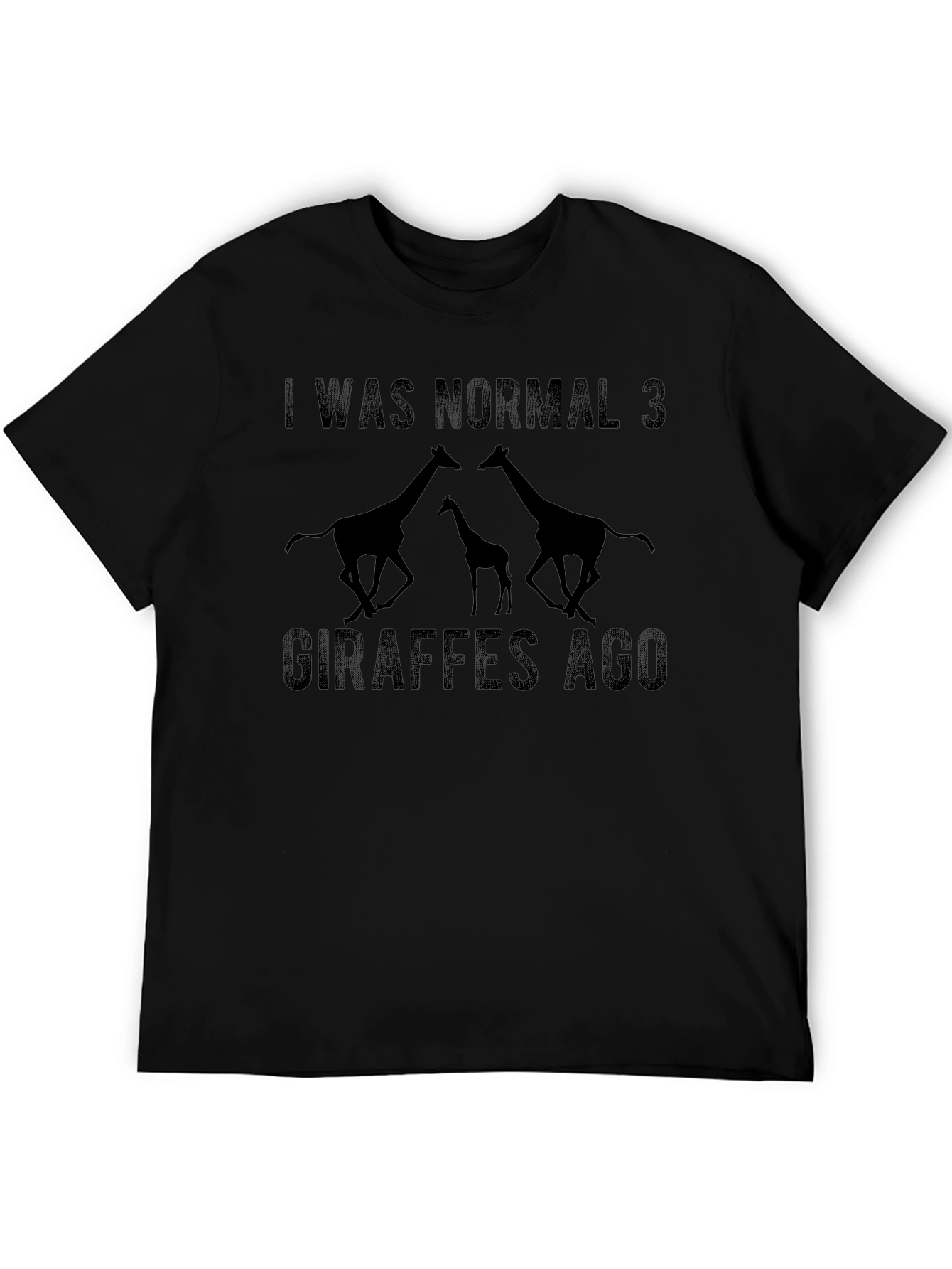 I Was Normal 3 Giraffes Ago Graphic T-Shirt