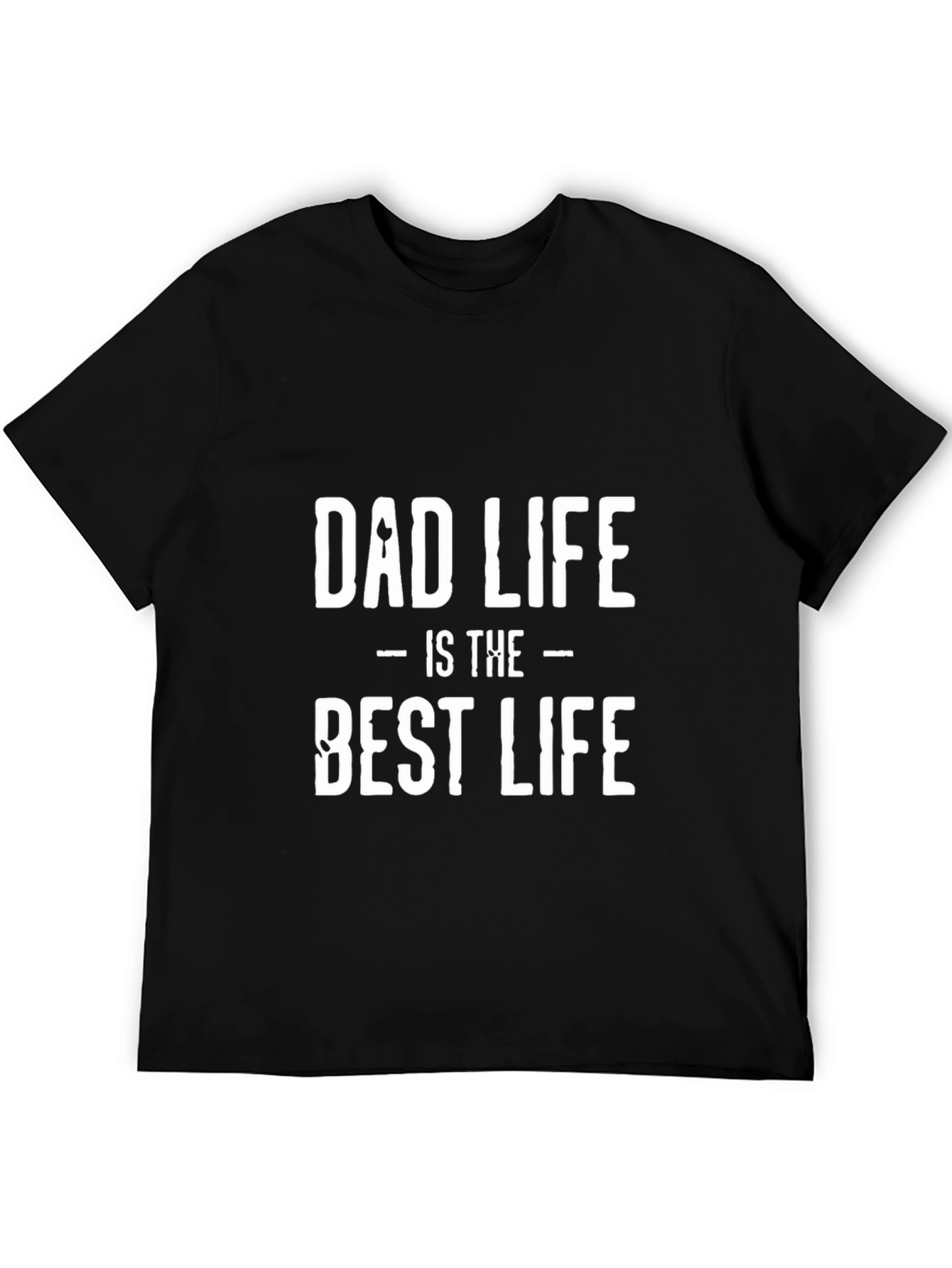 Dad Life is the Best Life Black T-Shirt