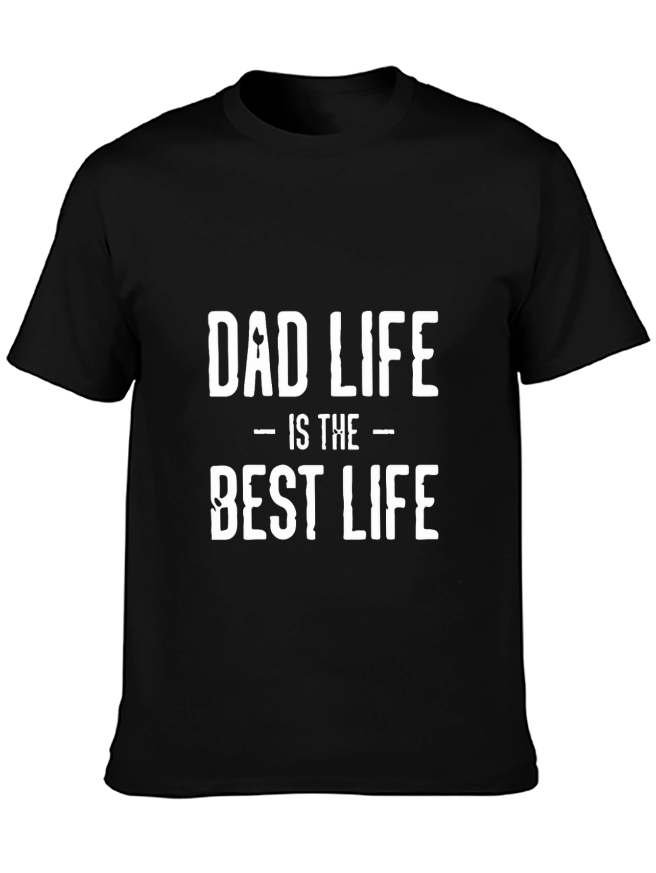 Dad Life is the Best Life Black T-Shirt