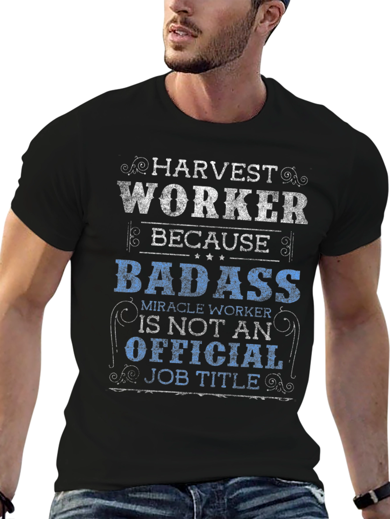 Harvest Worker T-Shirt - Badass Job Title