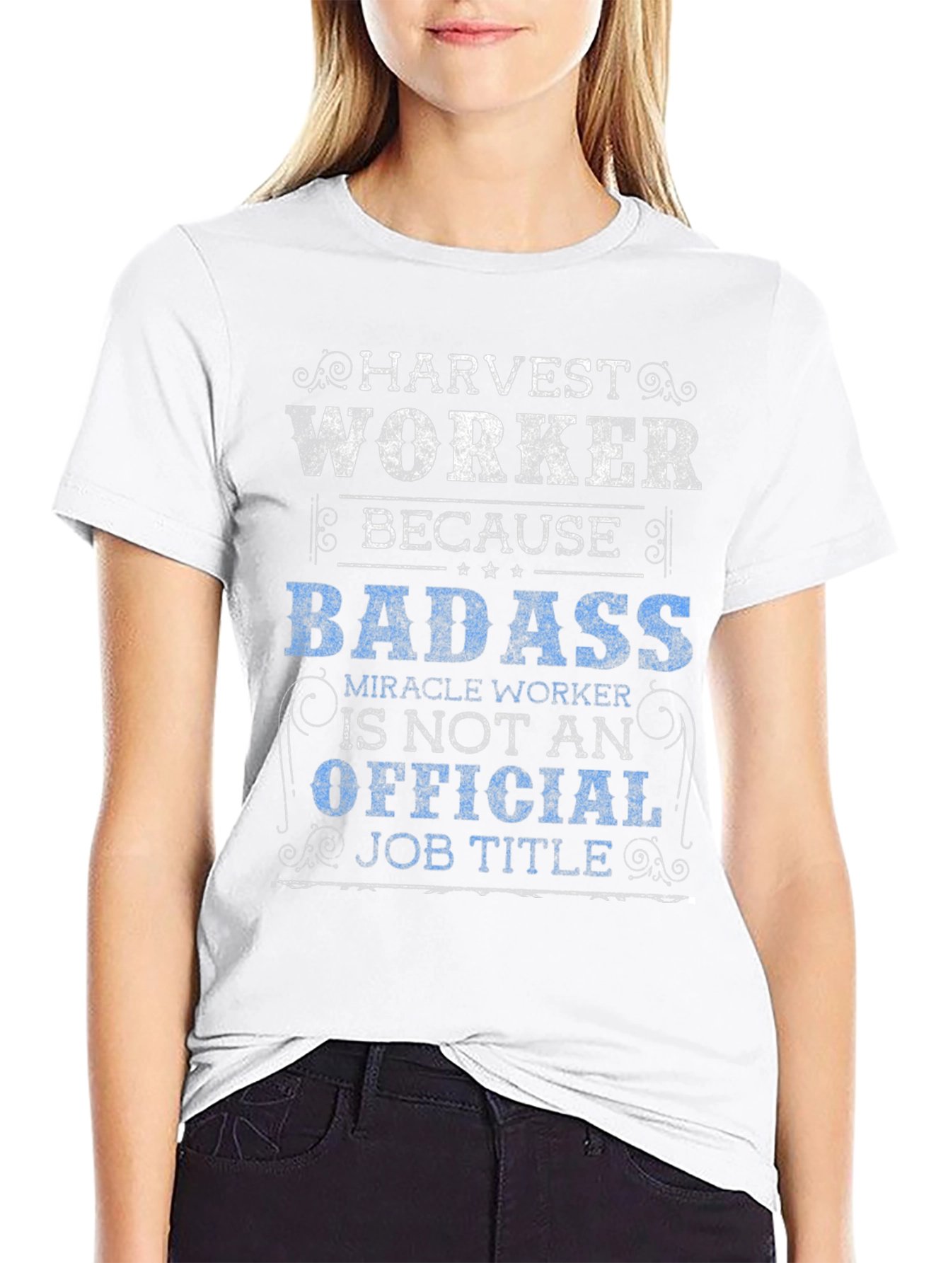 Harvest Worker T-Shirt - Badass Job Title