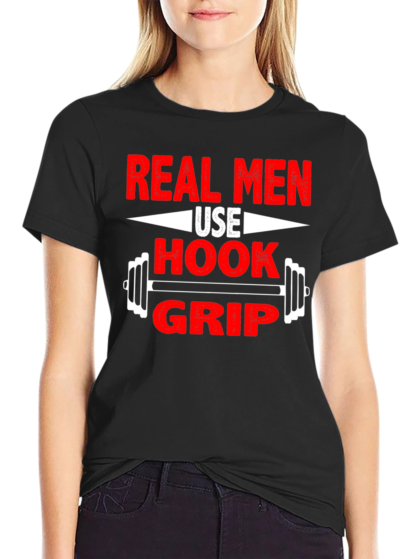 Real Men Use Hook Grip T-Shirt - Weightlifting