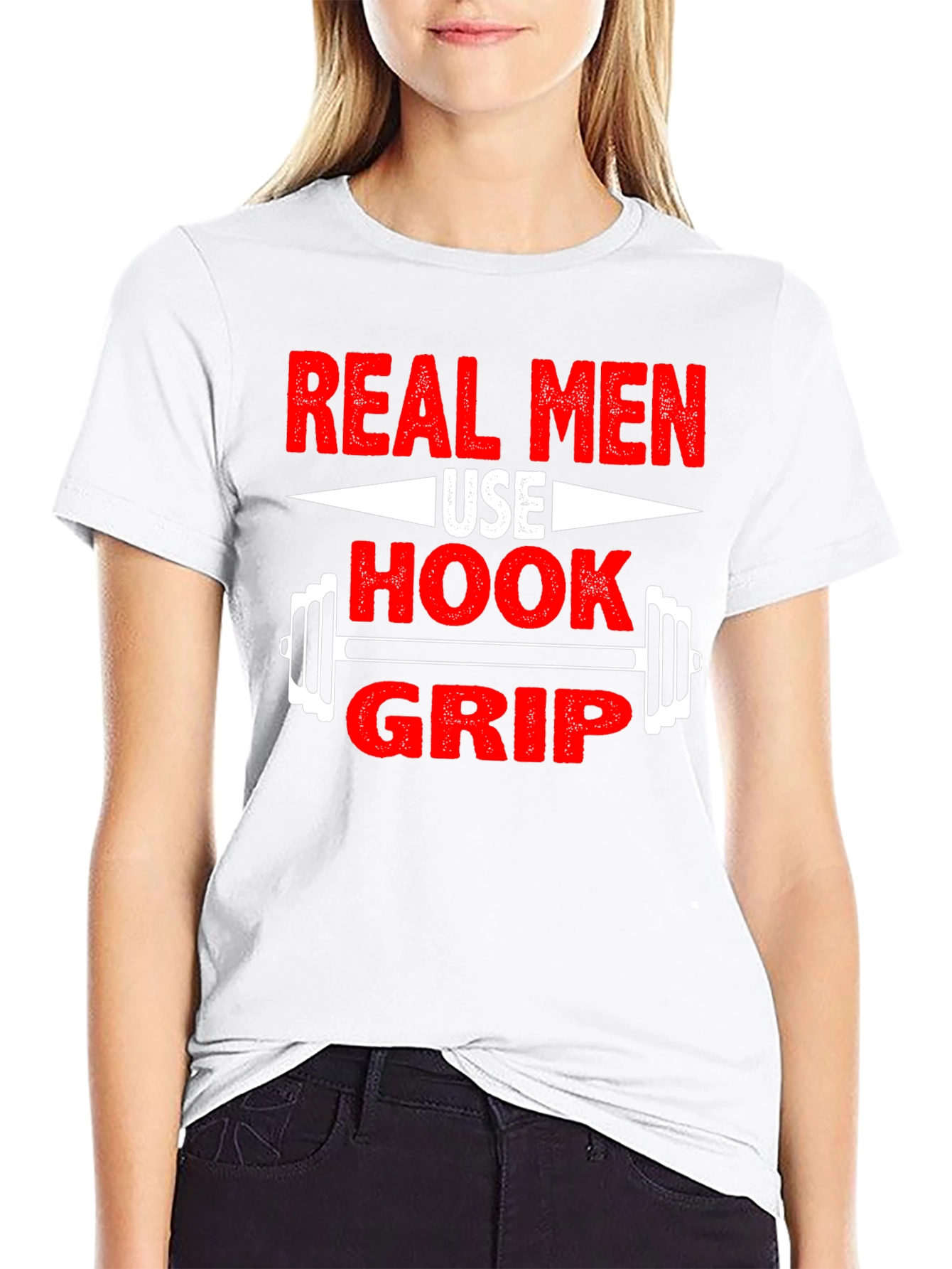 Real Men Use Hook Grip T-Shirt - Weightlifting