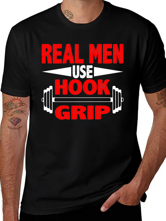 Real Men Use Hook Grip T-Shirt - Weightlifting