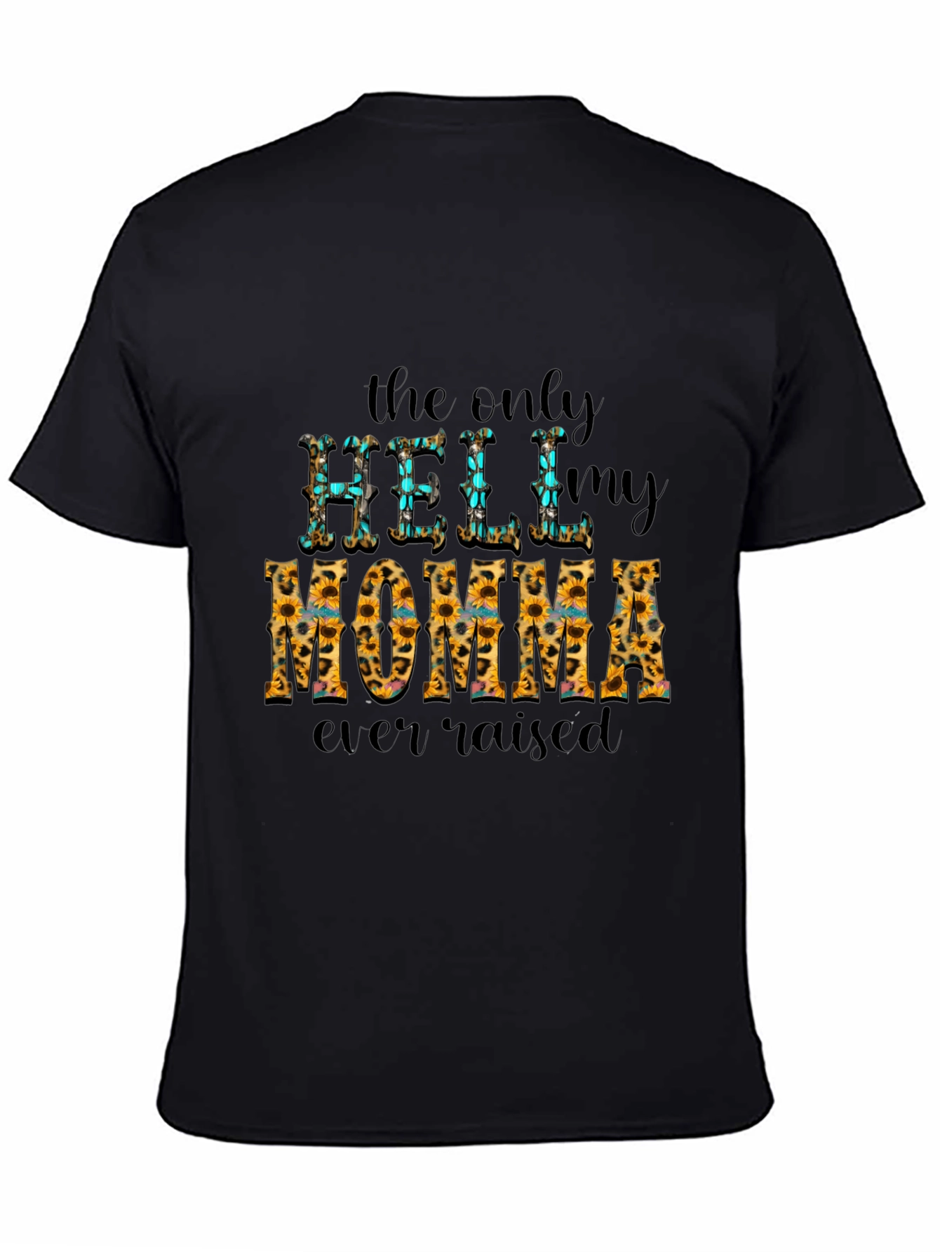 Momma Raised Hell Graphic Tee
