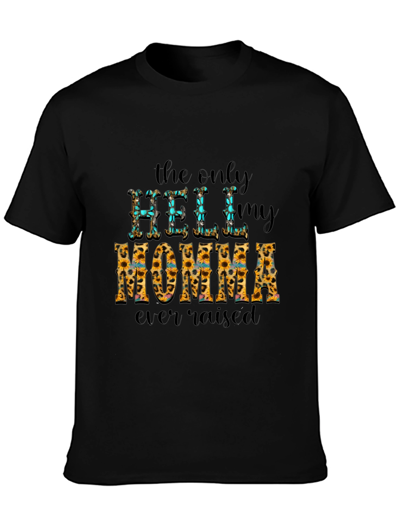 Momma Raised Hell Graphic Tee