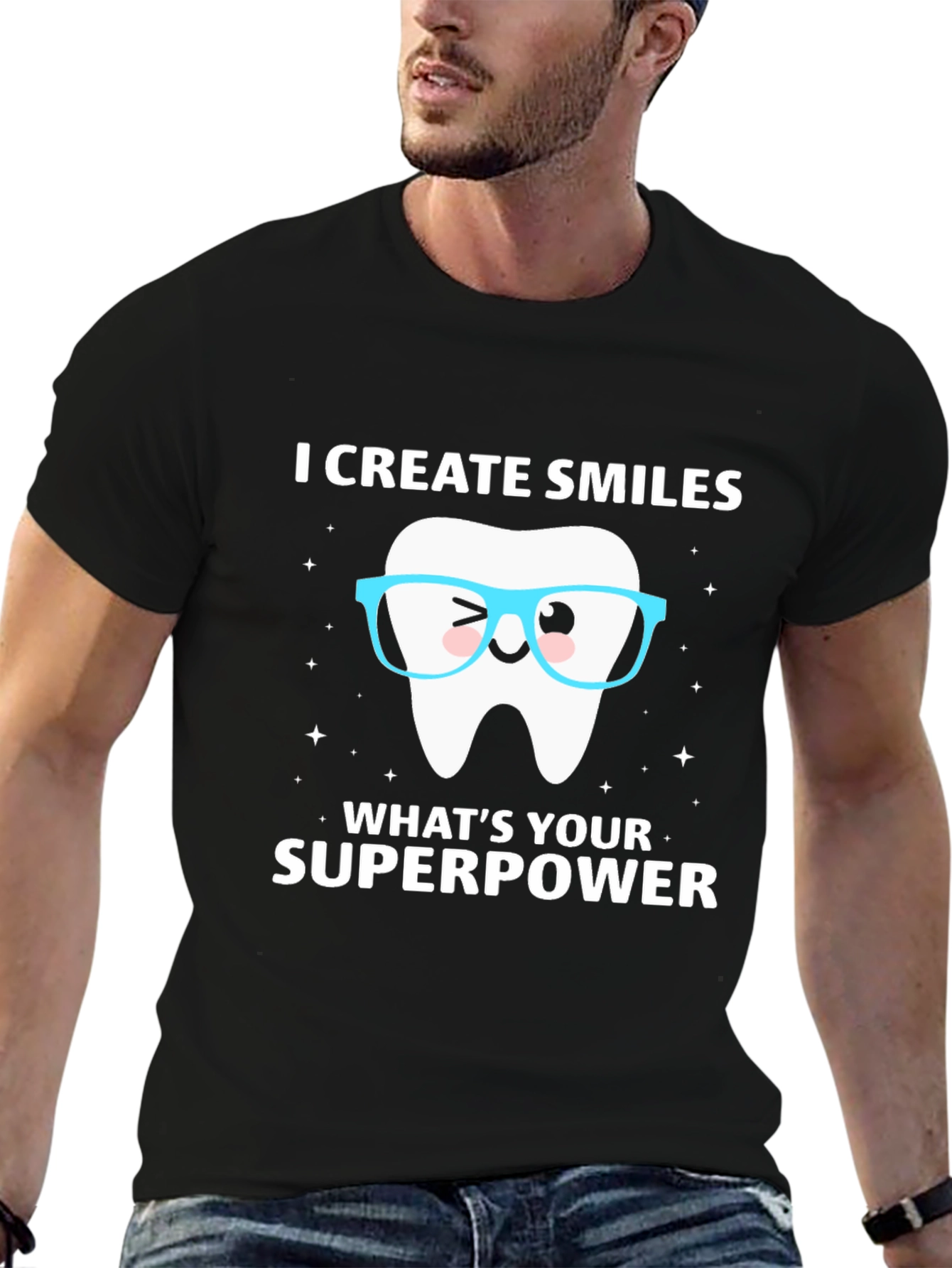 I Create Smiles T-Shirt Dentist Superpower Tee