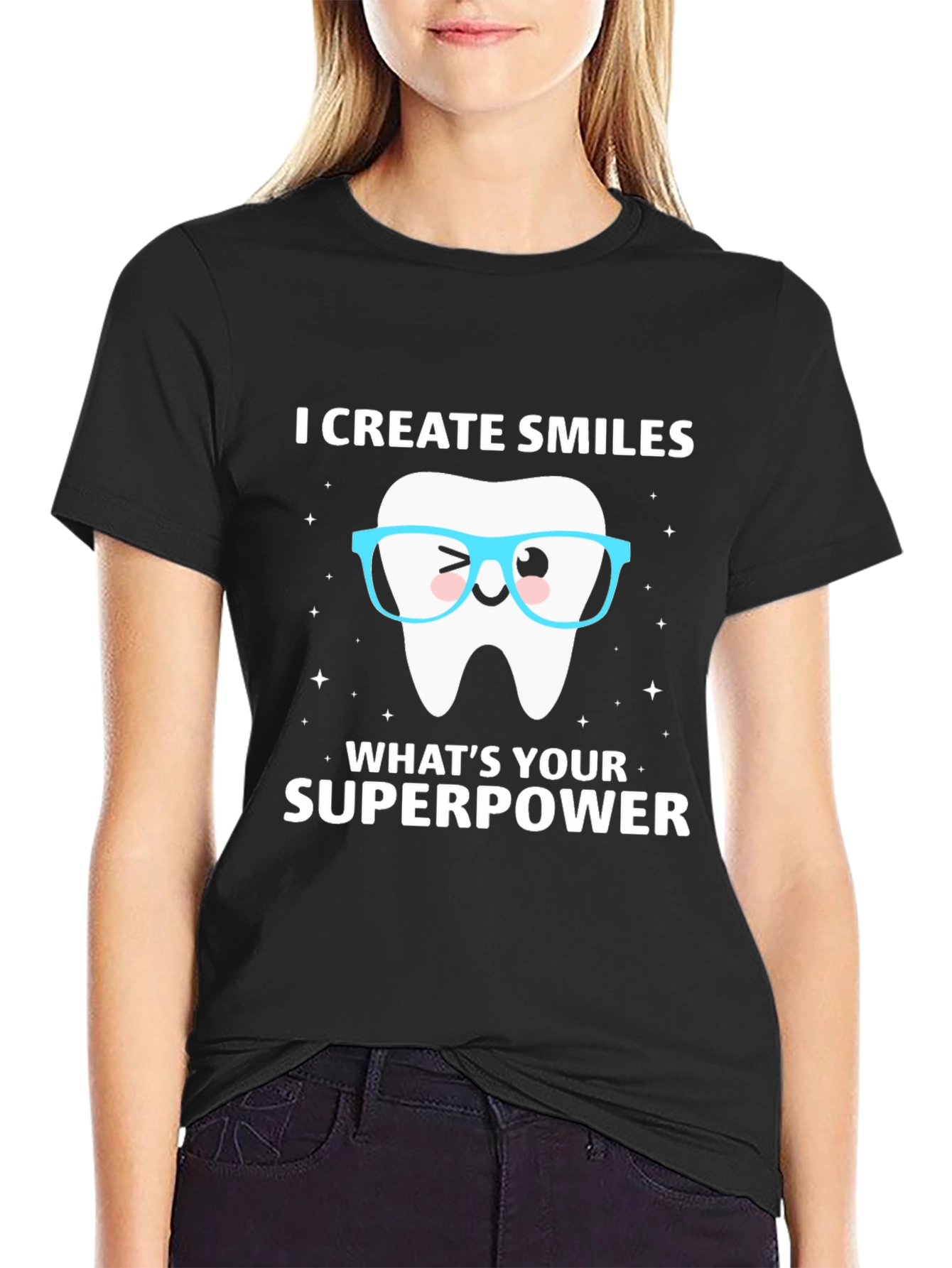 I Create Smiles T-Shirt Dentist Superpower Tee