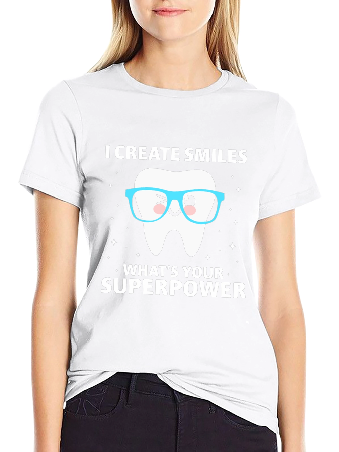 I Create Smiles T-Shirt Dentist Superpower Tee