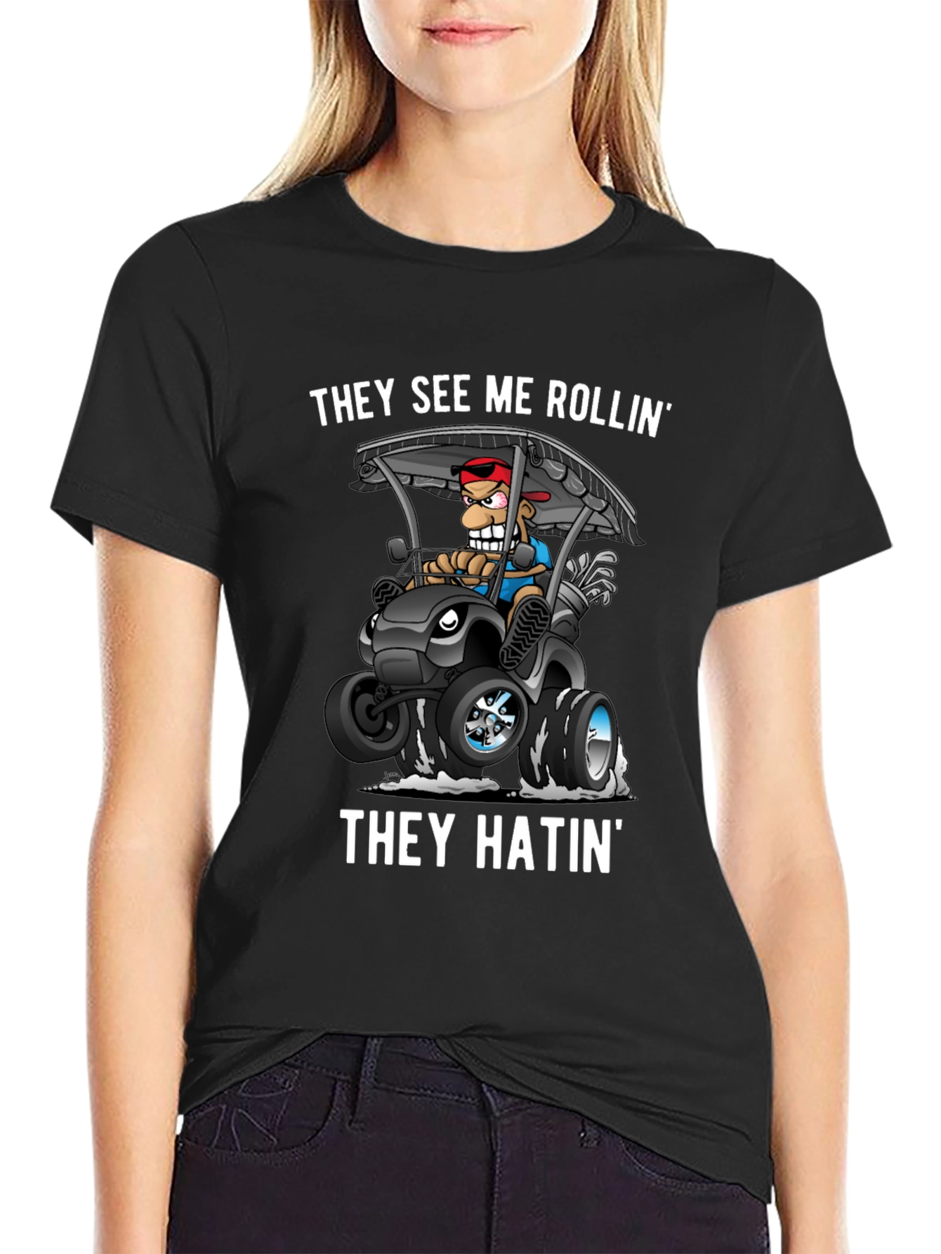 They See Me Rollin T-Shirt