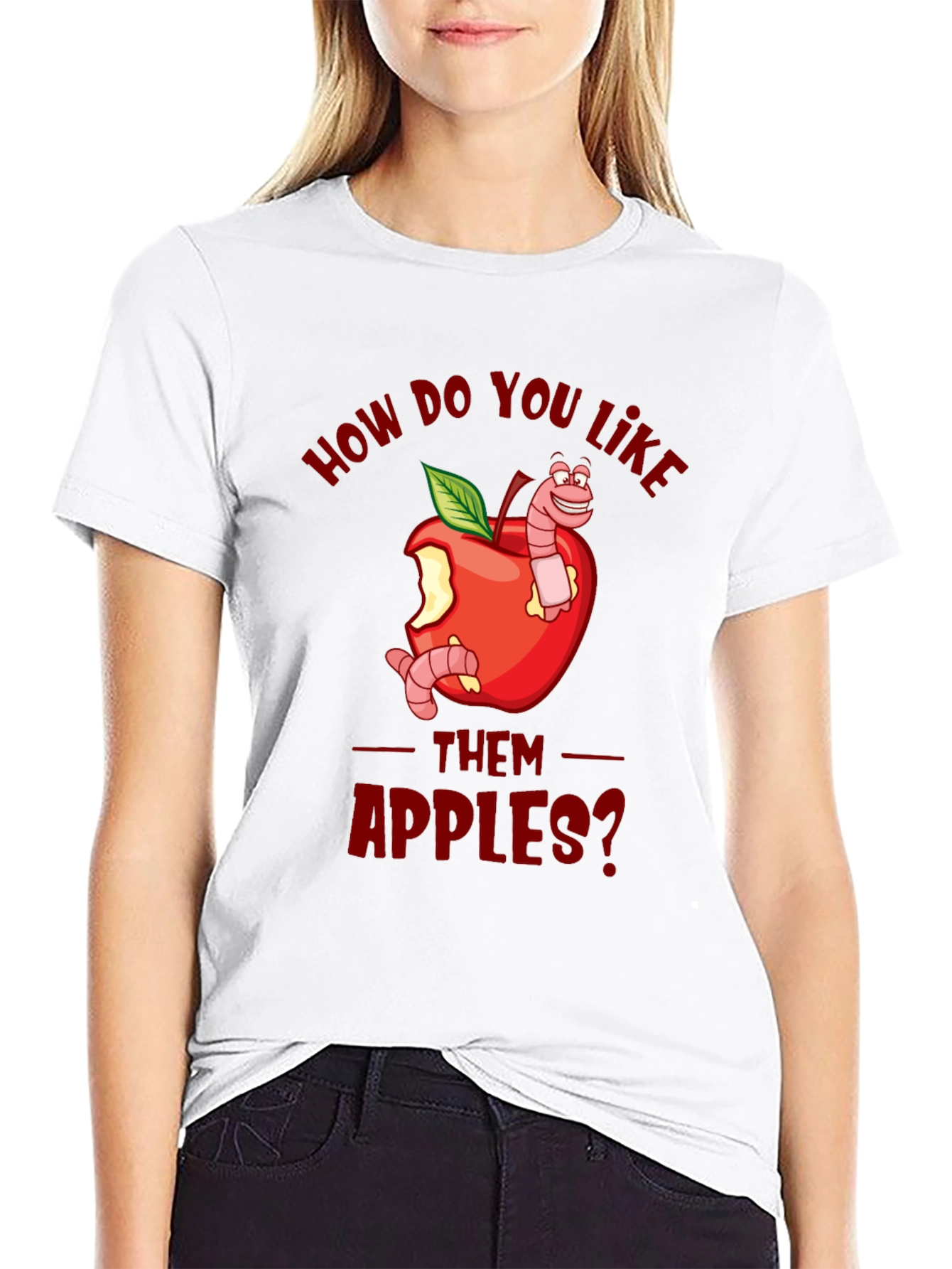 Funny How Do You Like Them Apples T-Shirt