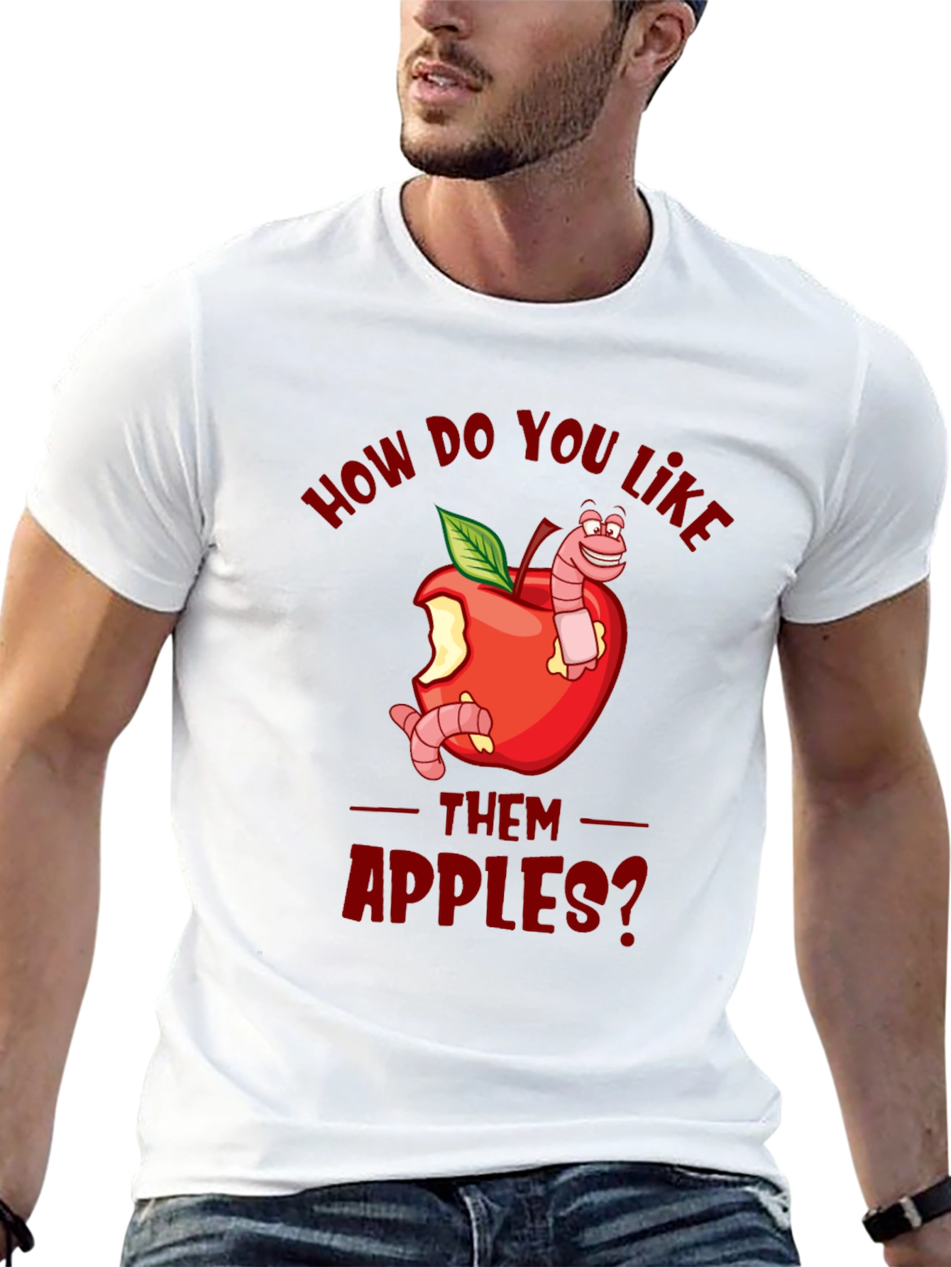 Funny How Do You Like Them Apples T-Shirt