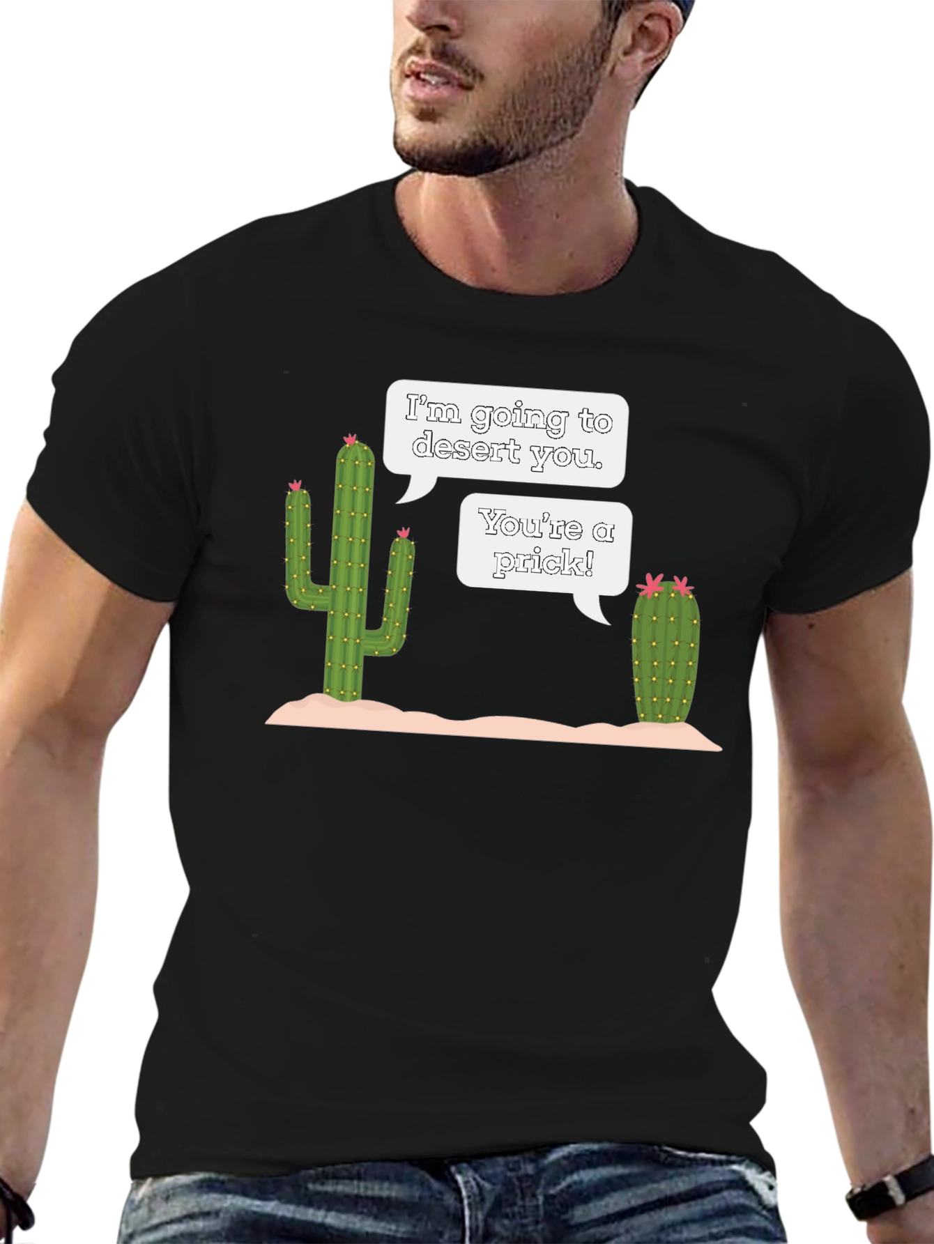 Humorous Cactus Pun T-Shirt - Desert Humor
